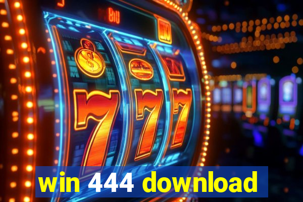 win 444 download